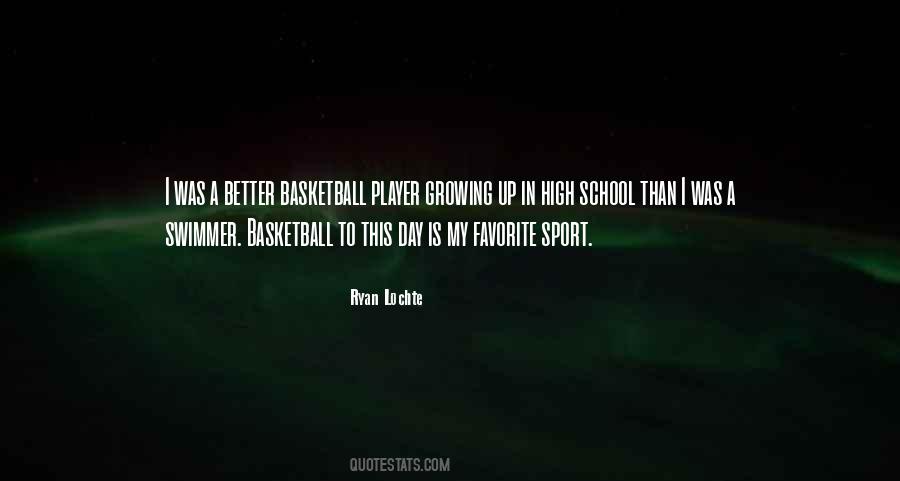 Quotes About High School Basketball #213070