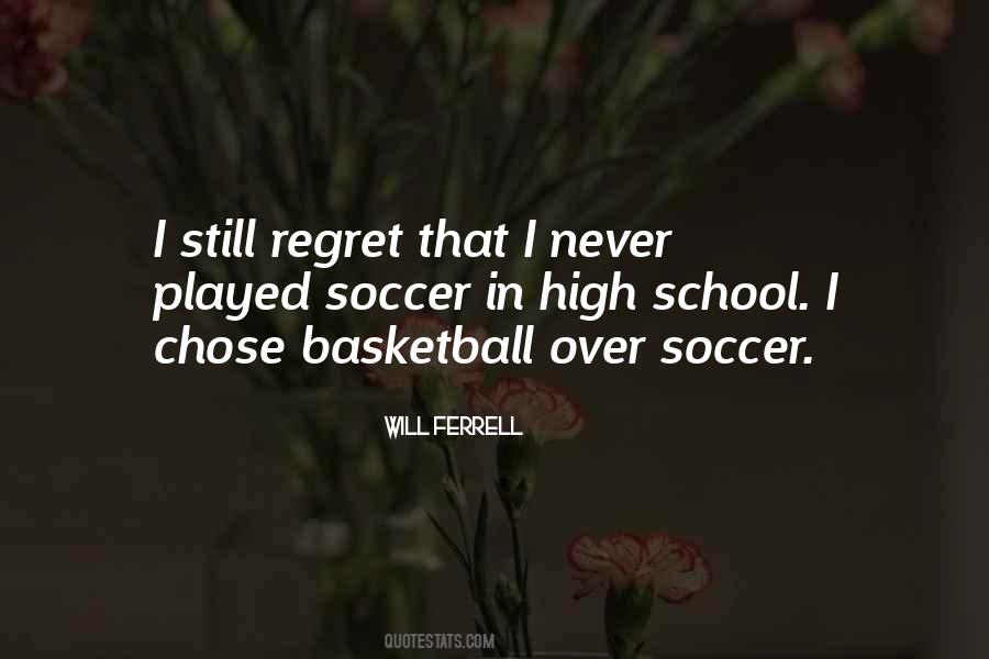 Quotes About High School Basketball #929858
