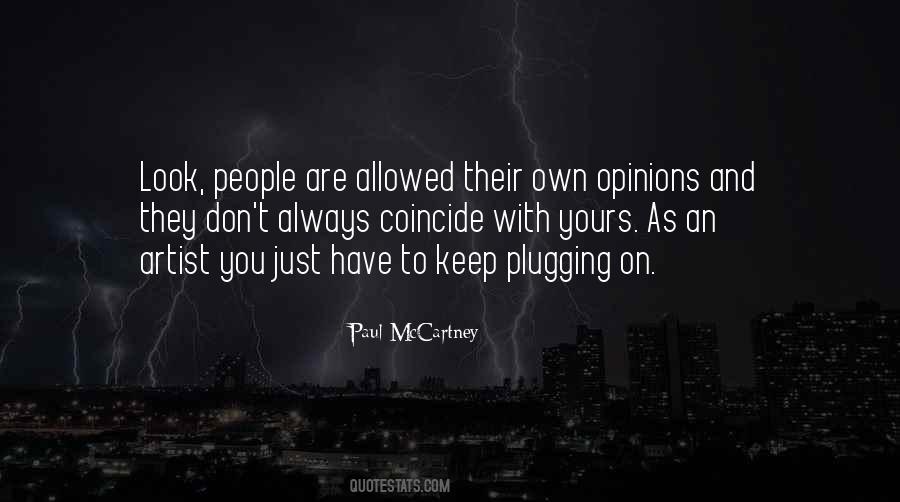 Own Opinions Quotes #719323