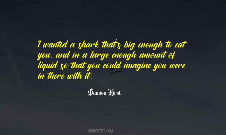Big Shark Quotes #510650