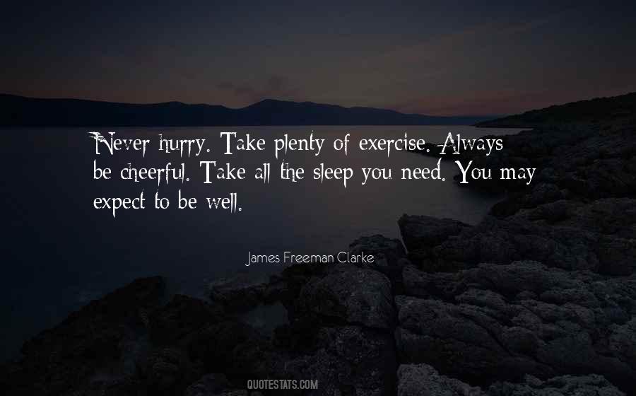 No Need To Hurry Quotes #1021934