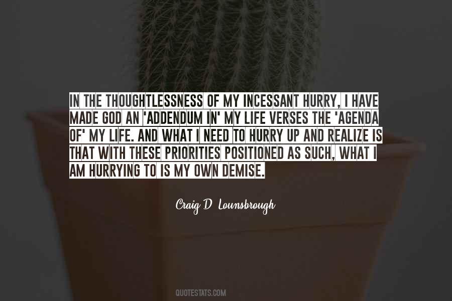 No Need To Hurry Quotes #1399238