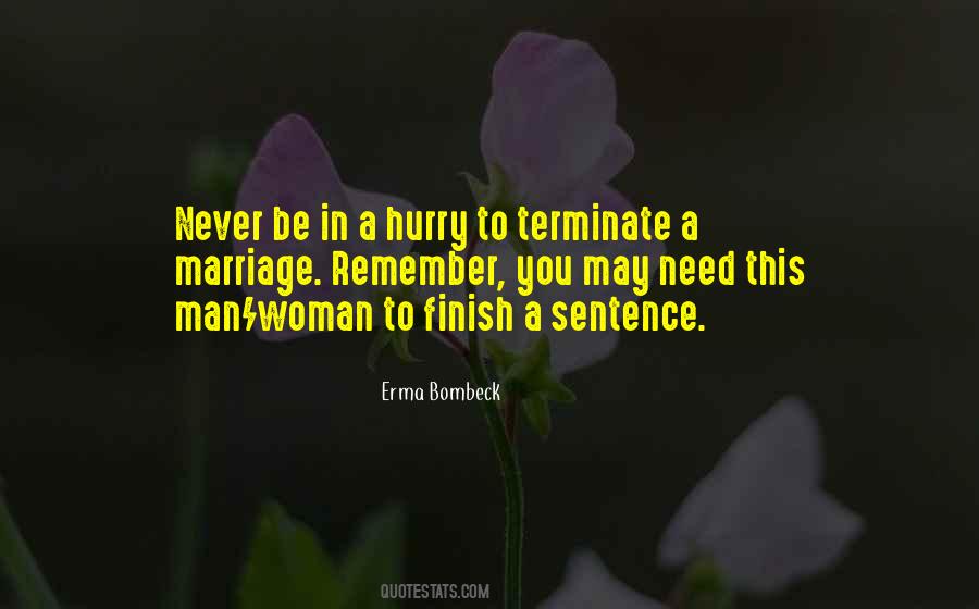 No Need To Hurry Quotes #286819