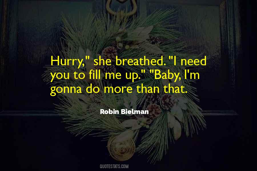 No Need To Hurry Quotes #578403