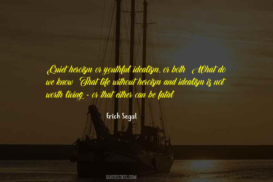What Is Life Worth Quotes #1032550
