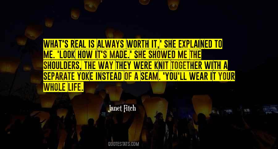 What Is Life Worth Quotes #1351062