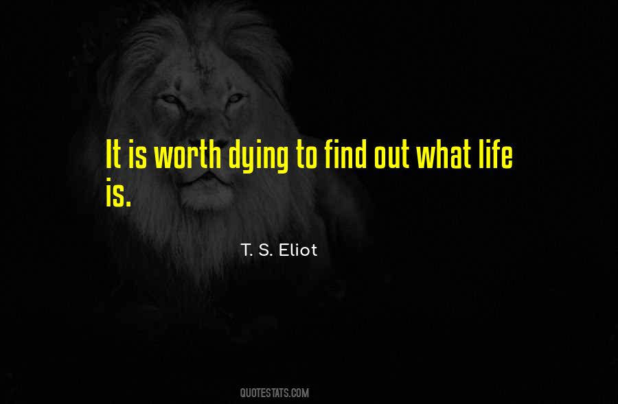 What Is Life Worth Quotes #1530166
