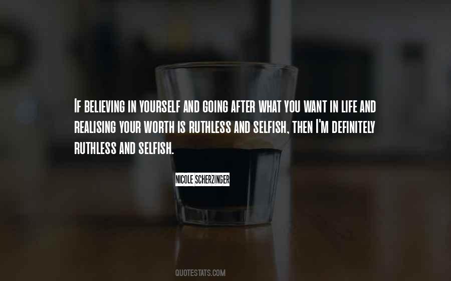 What Is Life Worth Quotes #1634863