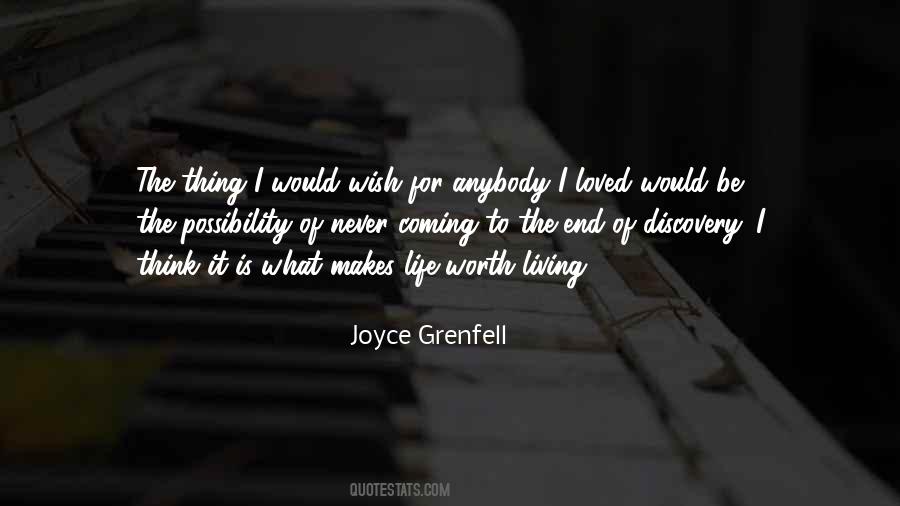 What Is Life Worth Quotes #1741935
