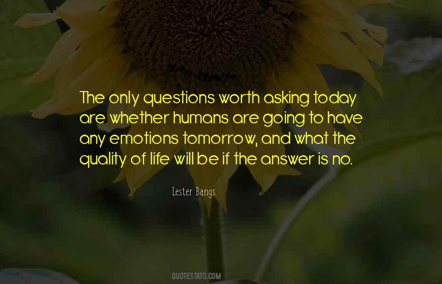 What Is Life Worth Quotes #1764148