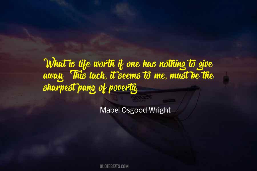 What Is Life Worth Quotes #453114