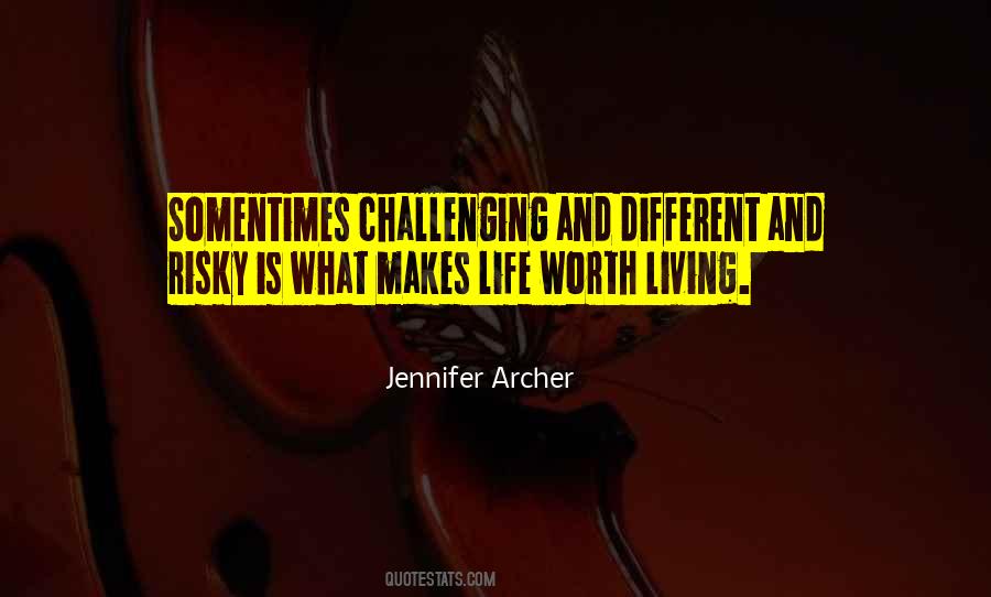 What Is Life Worth Quotes #496956