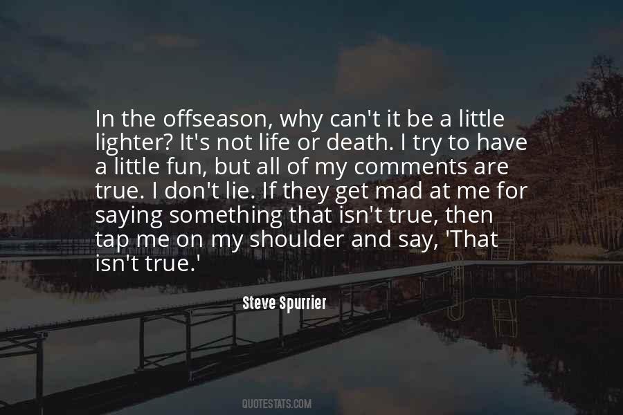 Lying On Shoulder Quotes #1501316