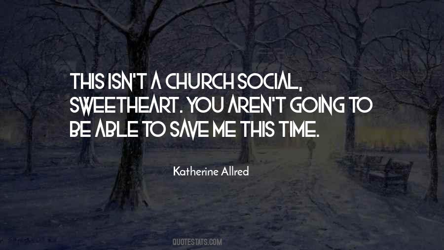 Church Time Quotes #462723