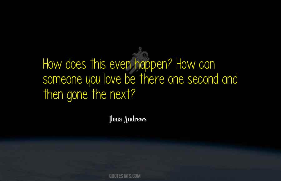 There Gone Quotes #670528