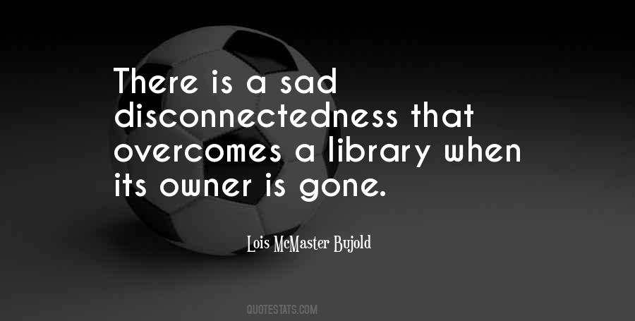There Gone Quotes #721443