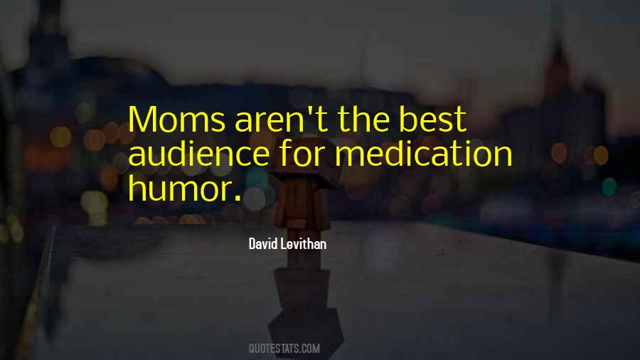 Quotes About The Best Audience #213362