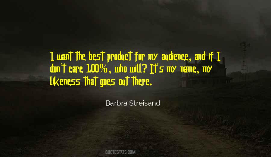 Quotes About The Best Audience #494150