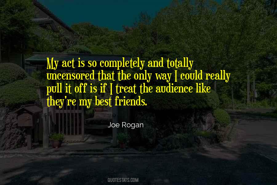 Quotes About The Best Audience #553100