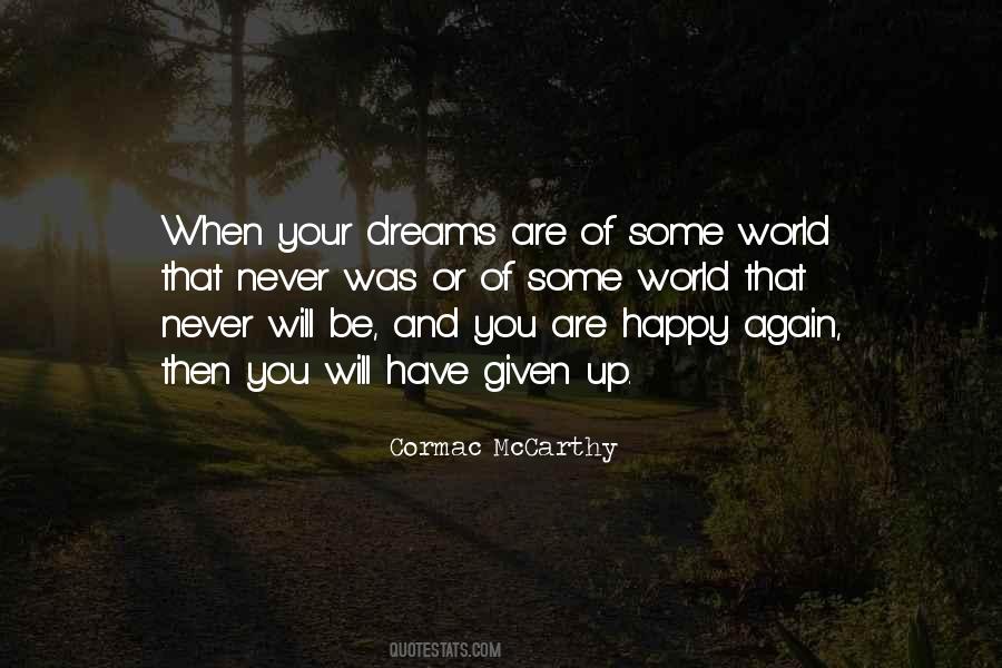 World Of Your Dreams Quotes #1688972