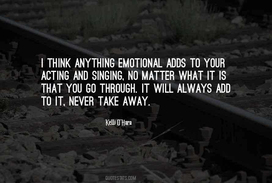 No Matter What You Go Through Quotes #189511