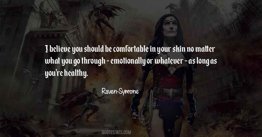 No Matter What You Go Through Quotes #934141