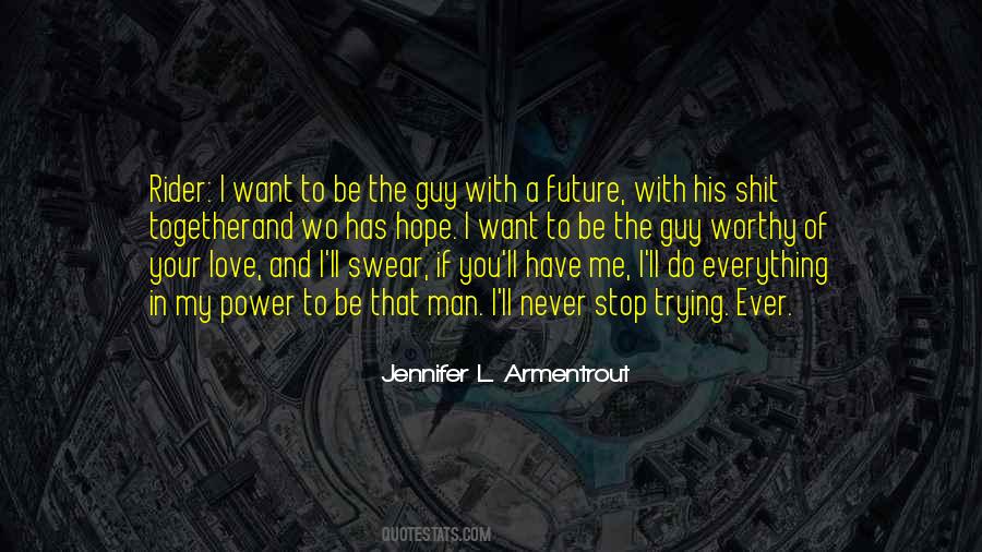 You Want To Be With Me Quotes #1406669