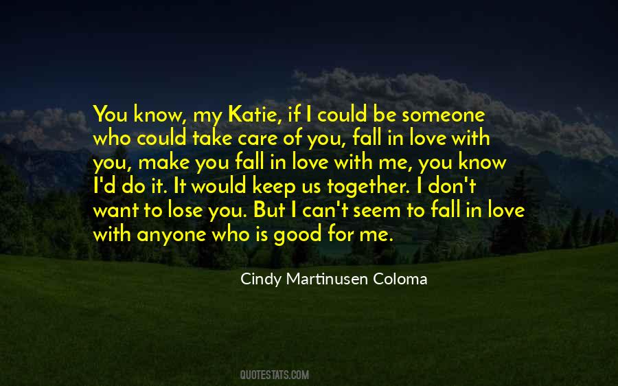 You Want To Be With Me Quotes #1531861