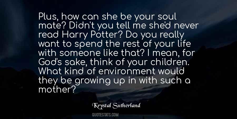 You Want To Be With Me Quotes #1777624