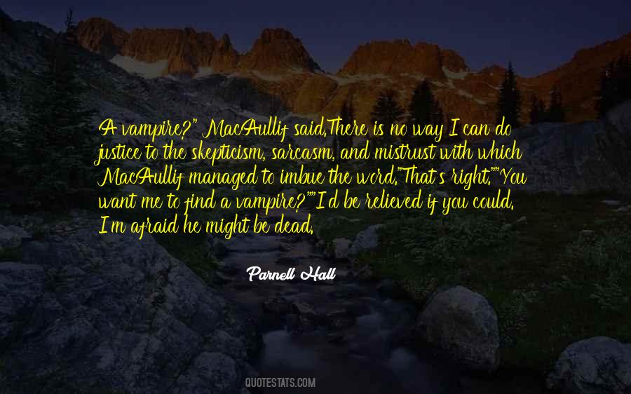 You Want To Be With Me Quotes #634247