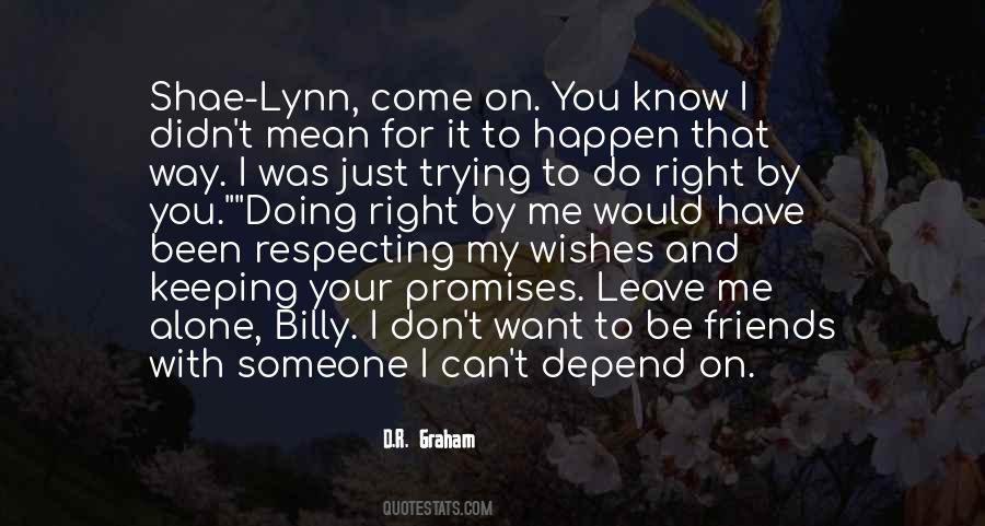 You Want To Be With Me Quotes #768838