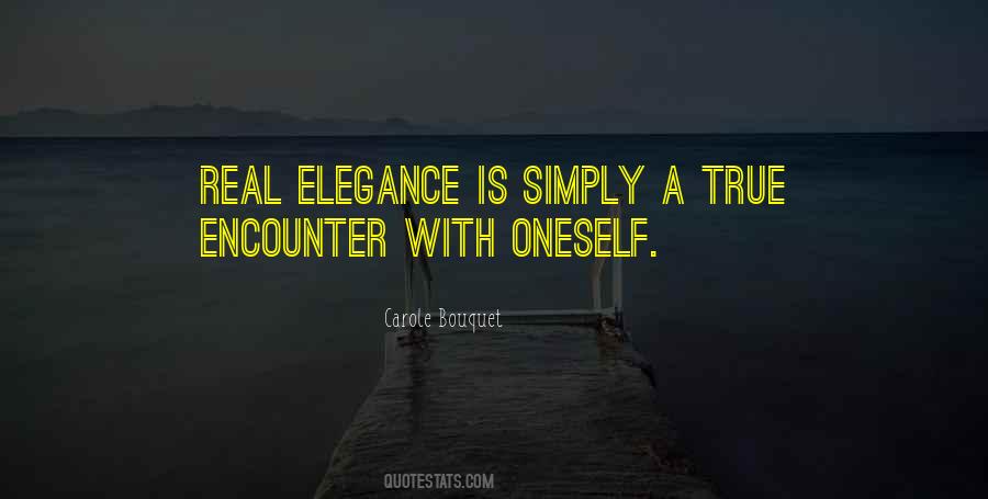 Elegance Is Quotes #102605