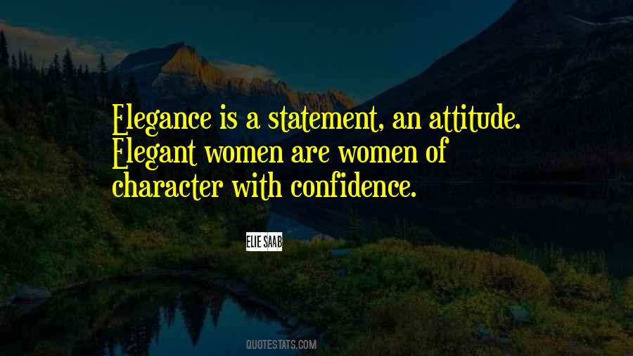 Elegance Is Quotes #230525