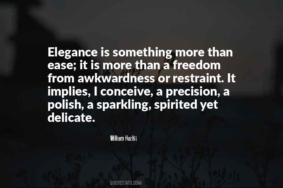 Elegance Is Quotes #271716