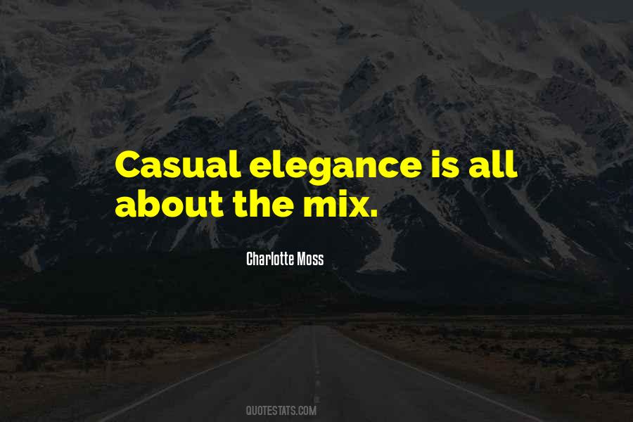 Elegance Is Quotes #453137