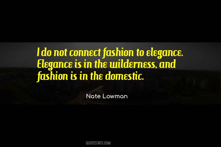 Elegance Is Quotes #930003