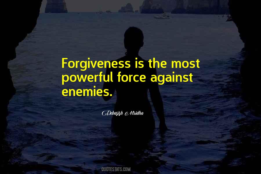 Forgiveness Is Quotes #1150295