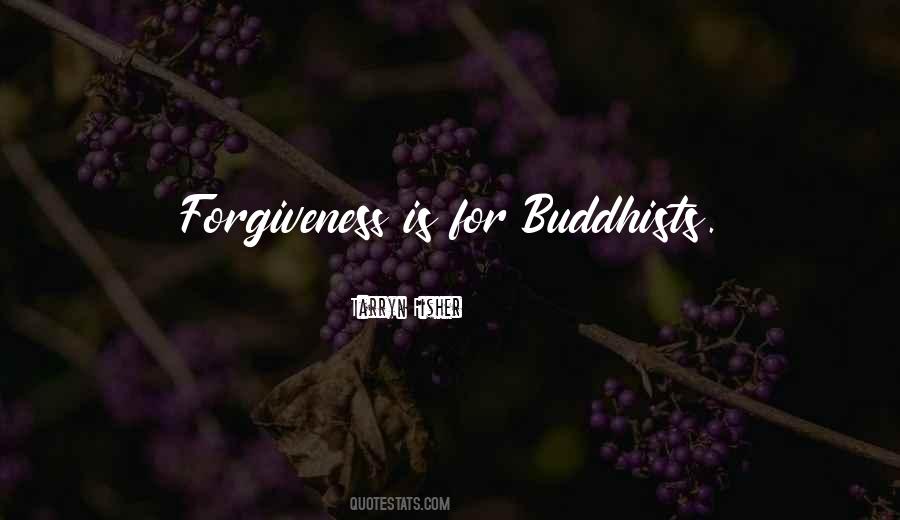 Forgiveness Is Quotes #1232828