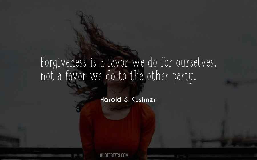 Forgiveness Is Quotes #1236250