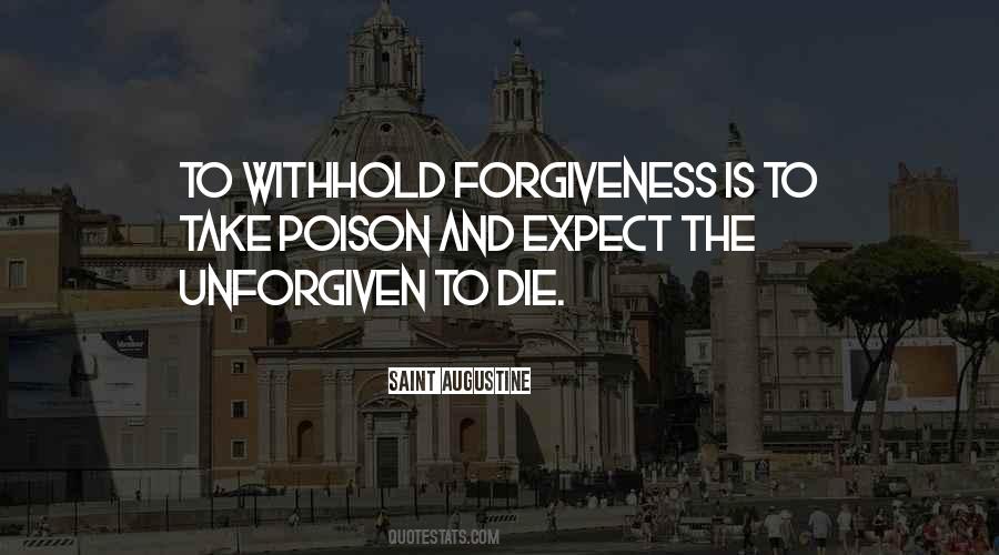 Forgiveness Is Quotes #920570