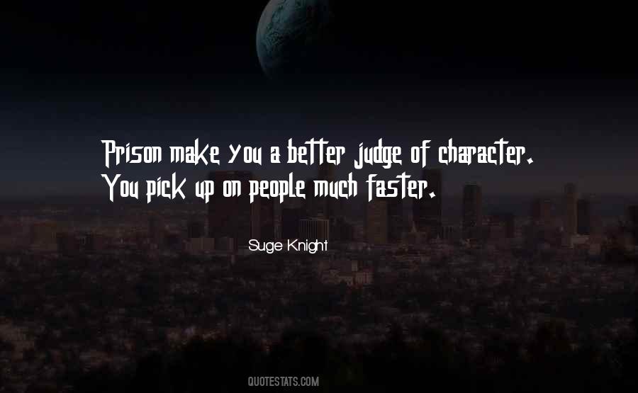 Character Judge Quotes #1085466