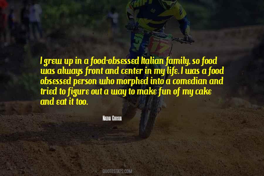 Food And Fun Quotes #1229982