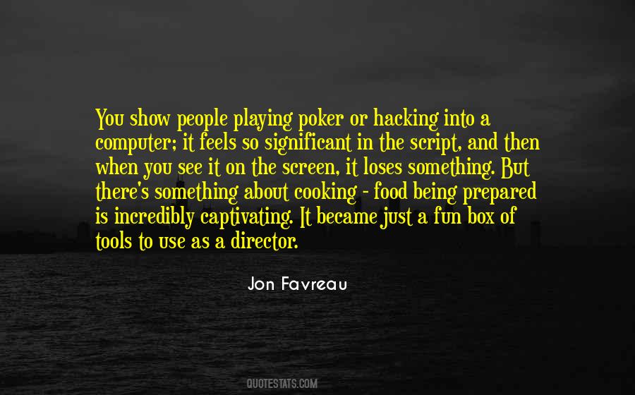 Food And Fun Quotes #1253850