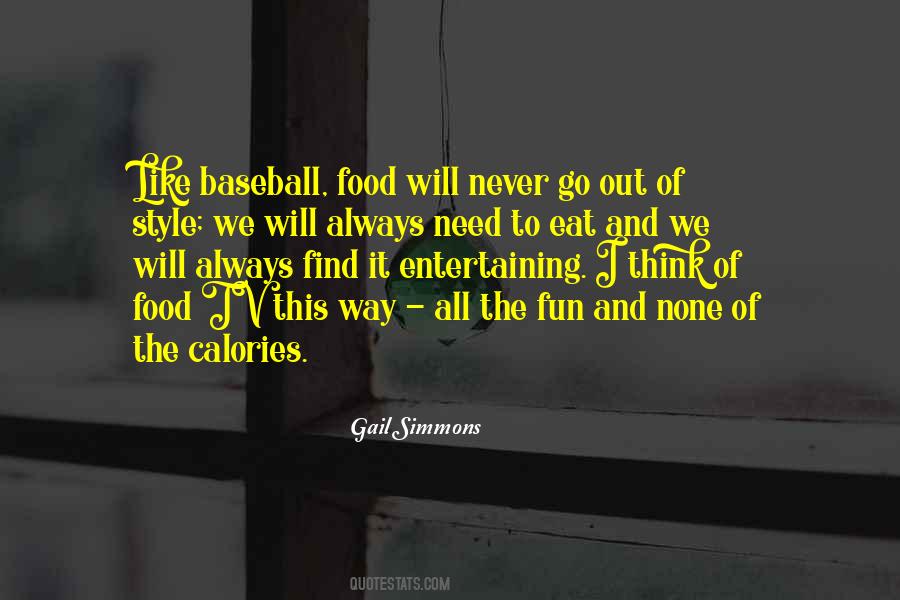 Food And Fun Quotes #490726