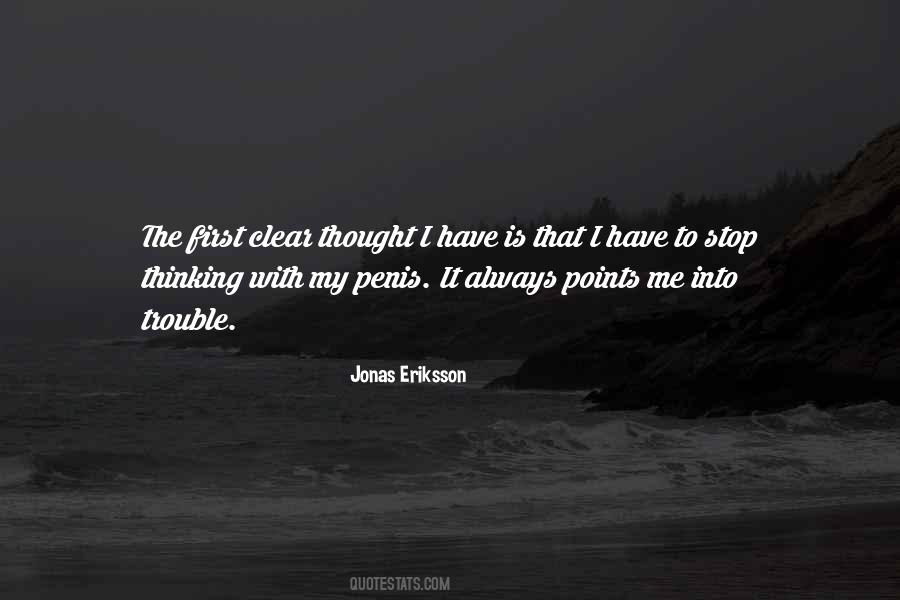 Stop Thinking So Much Quotes #135855