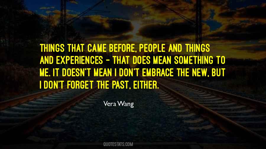Embrace The Past Quotes #1423016