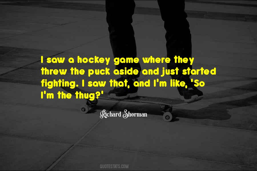 Quotes About Fighting In Hockey #1463571