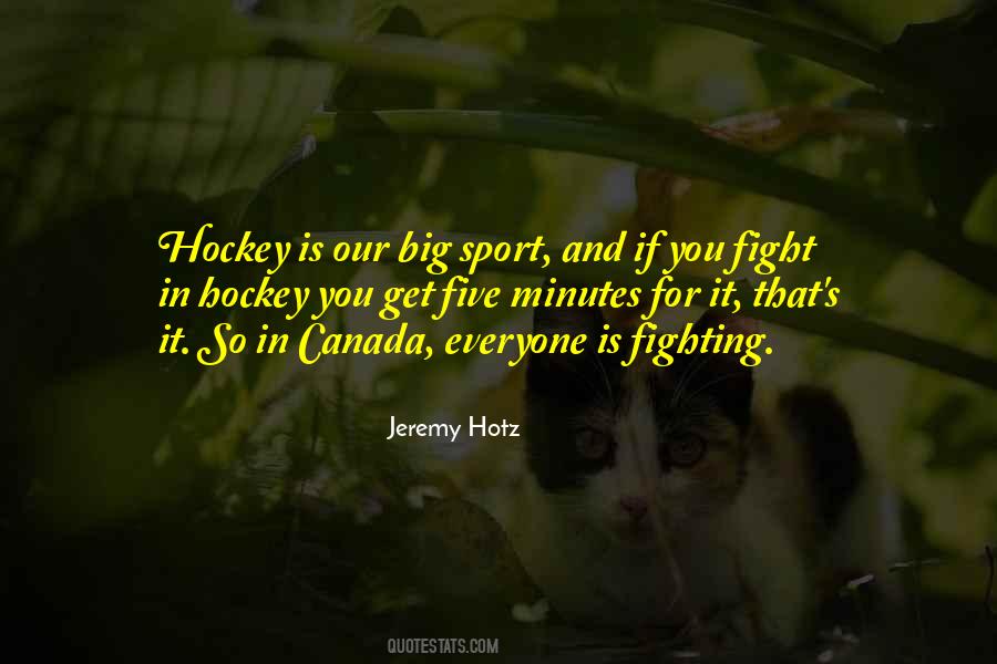 Quotes About Fighting In Hockey #1533747