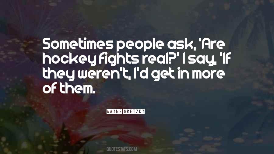 Quotes About Fighting In Hockey #440810