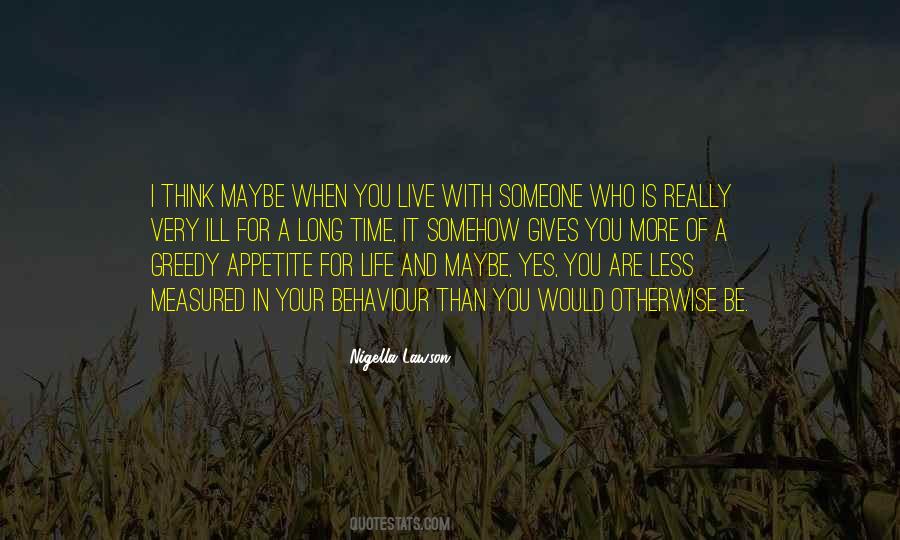 Very Long Life Quotes #429083